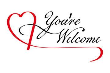 You're Welcome - You're Welcome phrase lettering with red heart, typography, Calligraphic vector
