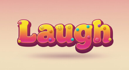Vibrant 3D Word Art Laugh with Smiley Faces