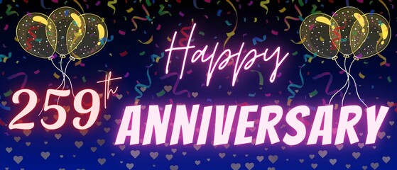 259th anniversary neon calligraphy text and number. Confetti and balloon isolated on elegant blue gradient background, sparkle, design for greeting card, print. Two hundred fifty nine anniversary