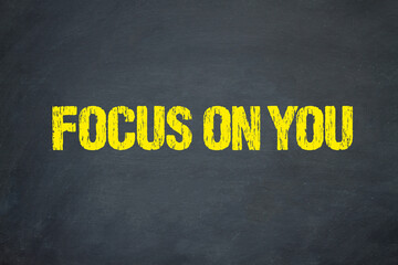 Focus on You	
