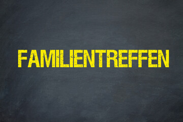 Familientreffen	
