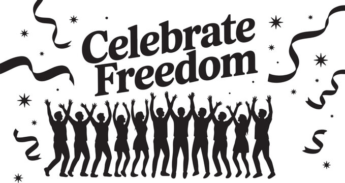 Celebrate Freedom Black Silhouettes Rejoicing Confetti Stars Graphic Poster people