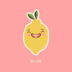 Cartoon kawaii lemon character, trendy lettering. Design for t shirt sticker, poster, card