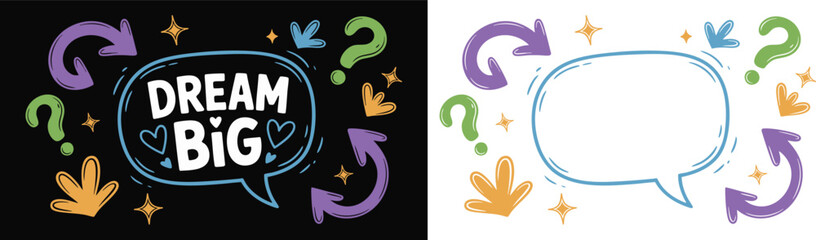 Dream Big Doodle with Arrows and Question Marks A Motivational Vector Illustration Featuring a Speech Bubble with the Phrase Dream Big Surrounded by Arrows and Stars