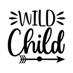 Wild Child Cute Baby Girl Boy Attitude Design