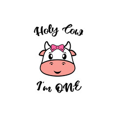 Holy Cow I'm One First Birthday Design