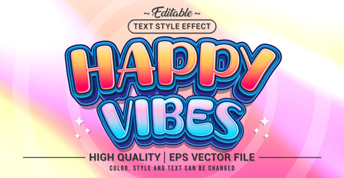 Editable 3D text effect with Happy Vibes lettering in cheerful and stylish design – suitable for event promotions, social media templates, and feel-good advertising