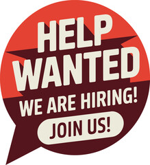 Fototapeta premium Vintage Help Wanted Advertisement in a Speech Bubble Recruitment Poster Design with Retro Look for Employee and Staff Search