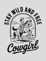 Rustic Cowgirl Western Artwork – Black and White Dynamic Linework, Horse and Rider in Desert, Arched “Stay Wild and Free” Text, Flowing Script, Vintage Style with Hand-Drawn Quality