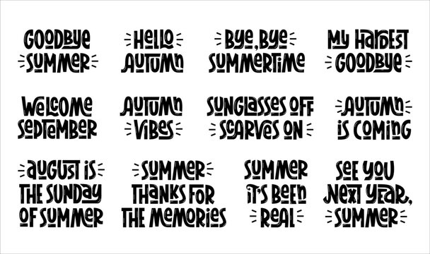Goodbye Summer Hello Autumn Phrases Collection. Vector Hand Lettering of Passing Summer Quotes Set. 