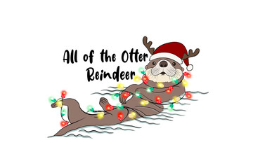 All of the Otter Reindeer – Illustration of an otter wearing a Santa hat and   Christmas lights, Christmas Sublimation Design isolated on transparent background