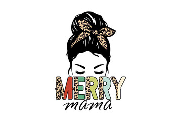 Merry Mama Leopard Hair Bun Christmas Quote Sublimation T Shirt Design