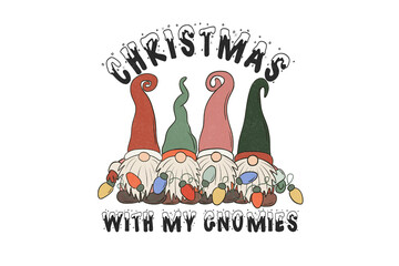 Christmas with My Gnomies Gnome Group Holiday Christmas Gnomes Sublimation Design