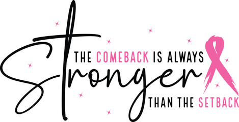 The comeback is always stronger than the setback
