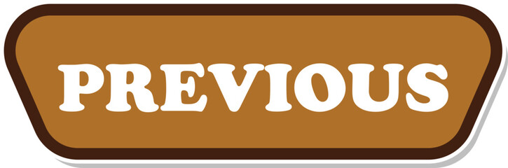 Flat vector UI button with previous text. Minimalist, modern style for websites or apps. Can be used for game and children website or apps.