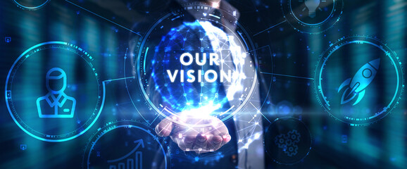 Business, technology, internet and network concept. Virtual screen of the future and sees the inscription: Our vision.