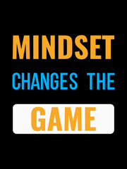 Inspirational Modern Text Design – ‘Mindset Changes the Game’ for T-Shirts, Social Media, Posters & Print Use