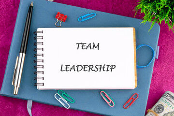 A conceptual phrase on the topic of business TEAM LEADERSHIP. Concept of business development and...