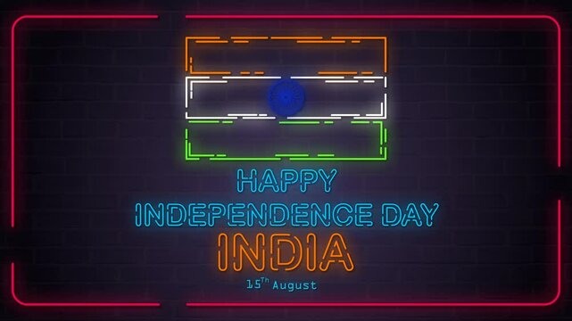 Looping 4K animation of glowing neon Indian flag with Ashoka Chakra, vibrant text “Happy Independence Day India 15th August” on dark brick background, perfect for patriotic celebration videos.