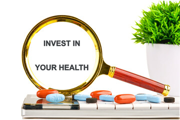 THE CONCEPT PHRASE INVEST IN YOUR HEALTH. Concept health, sport, diet and fitness