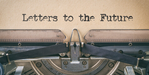 Vintage typewriter - Letters to the future