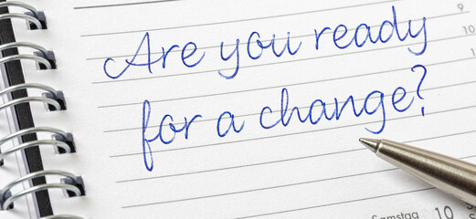  Are you ready for a change written on a calendar page