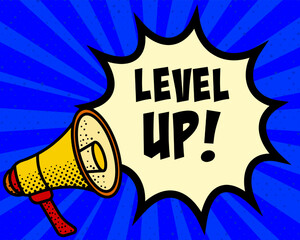 Level up announcement speech bubble. Megaphone, speech burst, comic style, bright background, communication element, expression tool, voice projection, information sharing, pop art design.