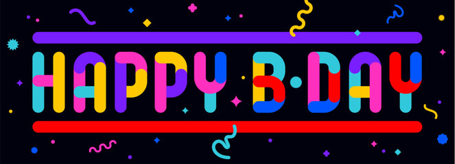 Happy Birthday. Funny banner, speech bubble, poster sticker concept. Geometric colorful fun style, bright night party, text Happy Birthday. Phrase, text, message Happy Birthday. Vector Illustration