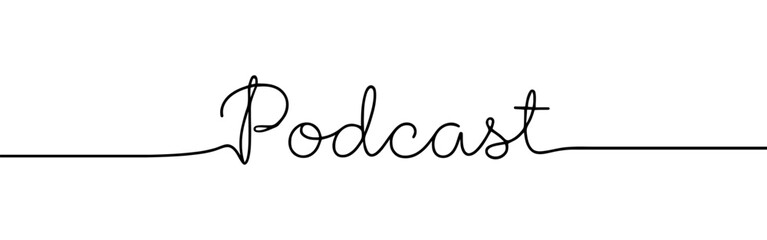 Podcast inscription continuous one line drawing with word. Minimalistic drawing of phrase illustration.