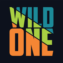 Wild one funny typography with monster illustration for kids t shirt design