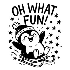 Happy penguin in winter hat sledding through snowflakes with text "Oh What Fun!" in cute black and white line art.