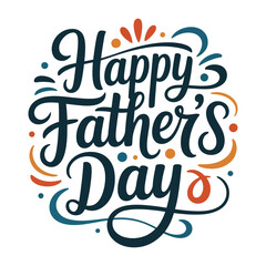 Colorful handwritten typography celebrating happy father's day with decorative elements for greeting cards