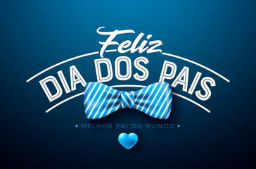 Happy Father's Day Greeting Card Design with Blue Heart and Bow Tie on Blue Background. Feliz Dia dos Pais Portuguese Language Vector Illustration for the Loved and Best Dad. Template for Banner