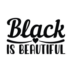 Black Is Beautiful Inspirational Afrocentric Pride Quote Design