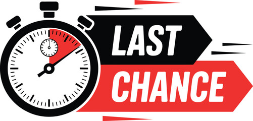 Urgent Last Chance Countdown with Stopwatch Visual and Bold Text Graphic for Limited Time Offers Vector Illustration