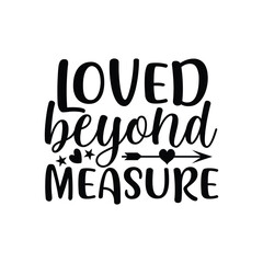 Loved Beyond Measure Christian Encouragement Design