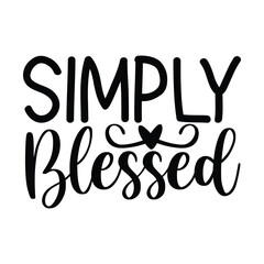 Naklejka premium Simply Blessed Short Christian Grateful Quote Design