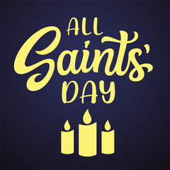All saints' day. Hand lettering text on dark background. Vector typography for holidays decorations, cards, poster, banner