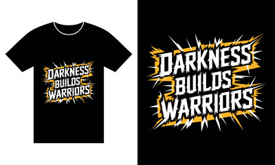 Powerful motivational t-shirt with darkness builds warriors slogan, yellow and white themed typography, gym strength wear for self-growth