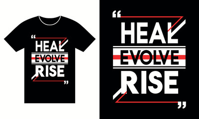 Heal evolve rise motivational t-shirt design, white red bold typography quote, empowering gym apparel for mindset and transformation themes