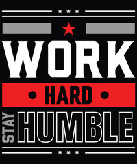 Motivational quote work hard stay humble with stars and stripes design