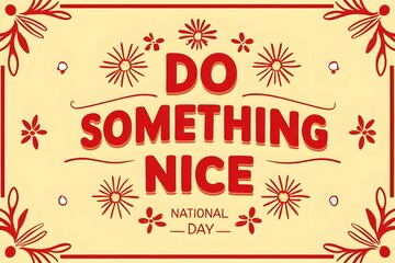 Obraz premium National Do Something Nice Day