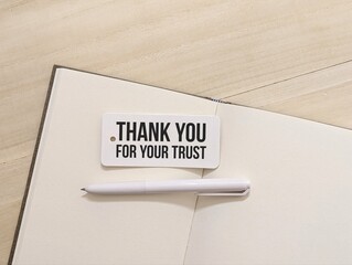 Thank You For Your Trust. Notebook with Pen. business finance, education.