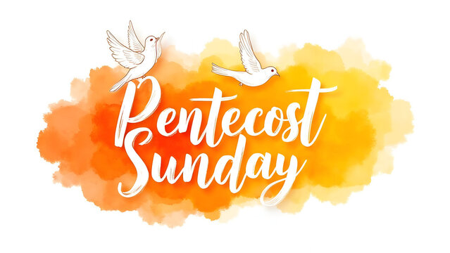 Celebration Of Pentecost Sunday With Doves In White Color Flying Around Colorful Watercolor Clouds Of Orange And Yellow Shades On A White Background