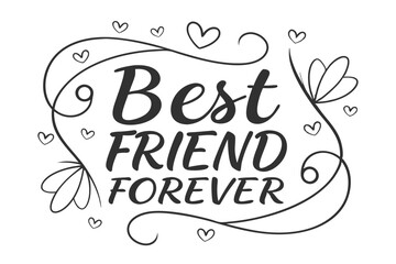 Elegant cursive handwritten phrase celebrating best friends forever