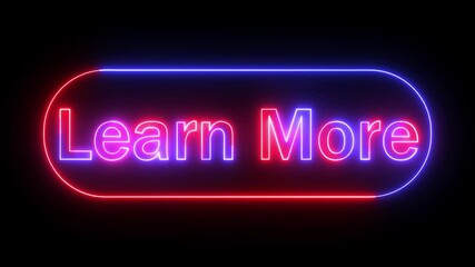 Learn More text icon animation glowing neon red and blue color clipboard signboard template poster font letter word sign symbol on black background - Powered by Adobe