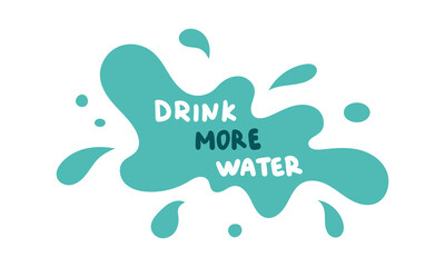Drink more water vector handwritten lettering quote. Typography slogan. Hand sketched phrase. Healthy lifestyle, blue poster, hydrate motivation.