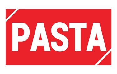 PASTA text written on red stamp sign.
