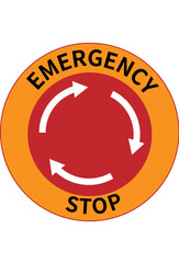 A round emergency stop button with an orange outer ring, a red center, and white rotating arrows, labeled "EMERGENCY STOP".