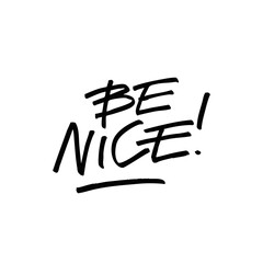 Obraz premium Inspiring a Kindness Revolution Through the Beautiful Be Nice Message Art Design